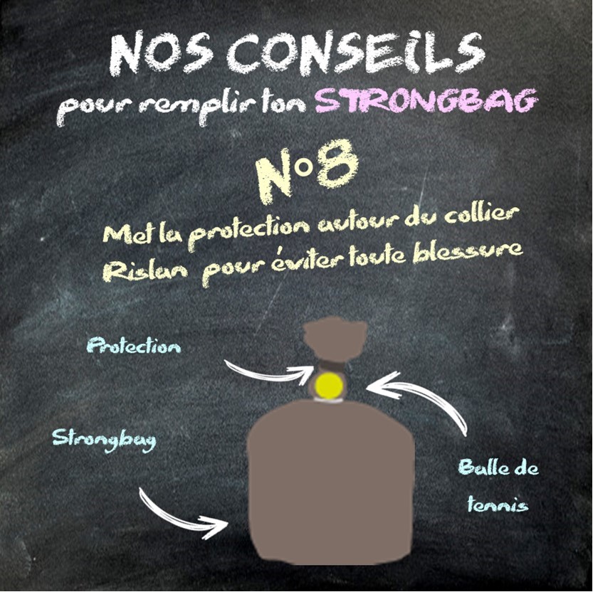 Conseil 8 pour remplir un Strongbag